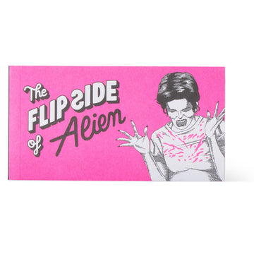 THE FLIP SIDE OF ALIEN